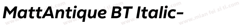MattAntique BT Italic字体转换